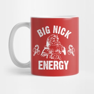 Big Nick Energy Mug